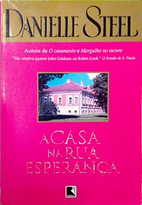 Livro a Casa na Rua Esperança Autor Steel, Danielle (2003) [usado]