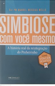 Livro Simbiose com Você Mesmo Autor Mello, Manoel Messias (2017) [usado]