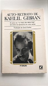 Livro Auto-retrato de Kahlil Gibran Autor Farhat, Emil (1959) [usado]