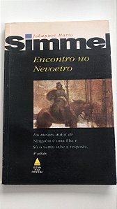 Livro Encontro no Nevoeiro Autor Simmel, Johannnes Mario (1977) [usado]