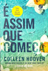 Livro é Assim que Começa Autor Hoover, Colleen (2022) [seminovo]