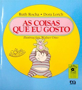 Livro as Coisas que Eu Gosto [as Coisas que Eu Gosto] Autor Rocha, Ruth (2000) [seminovo]