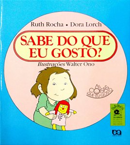 Livro Sabe do que Eu Gosto? [as Coisas que Eu Gosto] Autor Rocha, Ruth (2006) [seminovo]