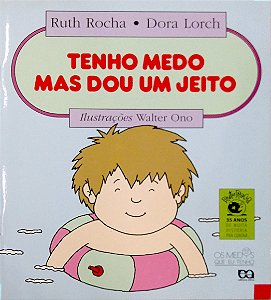 Livro Eu Tenho Medo, Mas Dou um Jeito [os Medos que Tenho] Autor Rocha, Ruth (2007) [seminovo]