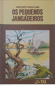 Livro os Pequeno Janguadeiros Autor Lima, Aristides Fraga (1991) [usado]