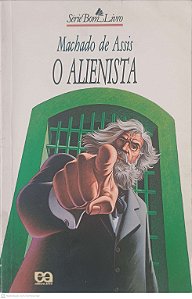 Livro o Alienista Autor Assis, Machado de (1997) [usado]