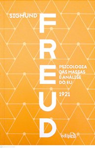 Livro Psicologia das Massas e Análise do Eu (1921) Autor Freud, Sigmund (2025) [usado]