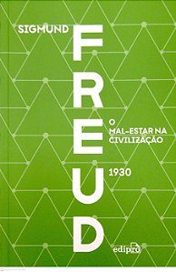 Livro o Mal-estar na Civilização (1930) Autor Freud, Sigmund (2020) [usado]
