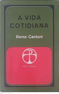 Livro a Vida Cotidiana Autor Cantoni, Remo (1968) [usado]