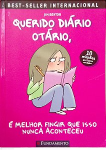 Livro é Melhor Fingir que Isso Nunca Aconteceu [querido Diário Otário; 1] Autor Benton, Jim (2022) [usado]