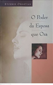 Livro Poder da Esposa que Ora Autor Omartian, Stormie (2000) [usado]