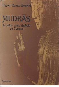 Livro Mudrãs: as Mãos Como Simbolo do Cosmos Autor Ramm-bonwitt, Ingrid [usado]