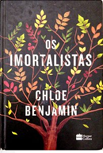 Livro os Imortalistas Autor Benjamin, Chloe (2018) [usado]