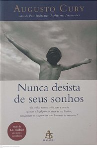Livro Nunca Desista de seus Sonhos Autor Cury, Augusto (2004) [usado]