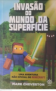 Livro Invasão do Mundo da Superficie Autor Cheverton, Mark (2015) [usado]