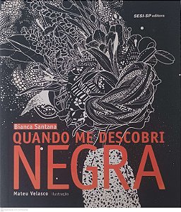 Livro Quando Me Descobri Negra Autor Santana, Bianca (2015) [usado]