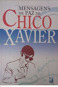 Livro Mensagens de Paz de Chico Xavier Autor Xavier, Francisco Cândido (2010) [usado]