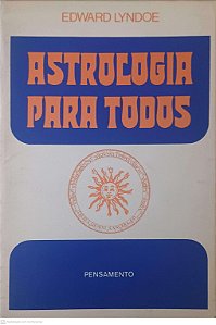 Livro Astrologia para Todos Autor Lyndoe, Edward (1959) [usado]