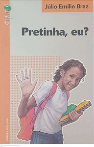 Livro Pretinha, Eu? Autor Braz, Júlio Emílio (2005) [usado]
