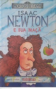 Livro Mortos de Fama: Isaac Newton e sua Maçã Autor Poskitt, Kjartan (2001) [usado]