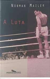 Livro a Luta Autor Mailer, Norman (1998) [usado]