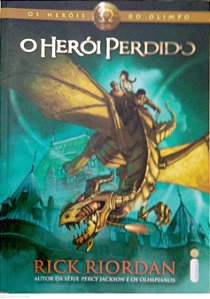 Livro o Herói Perdido [os Heróis do Olimpo; 1] Autor Riordan, Rick (2011) [usado]