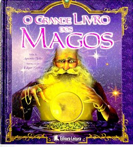 Livro o Grande Livro dos Magos Autor Tello, Antonio (2008) [usado]