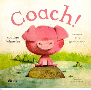 Livro Coach! Autor Folgueira, Rodrigo (2013) [usado]