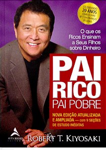 Livro Pai Rico, Pai Pobre - o que os Ricos Ensinam a seus Filhos sobre Dinheiro Autor Kiyosaki, Robert T. (2017) [seminovo]