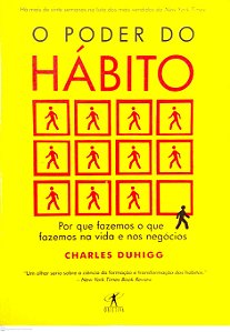 Livro o Poder do Hábito: por que Fazemos o que Fazemos na Vida e nos Negócios Autor Duhigg, Charles (2012) [usado]