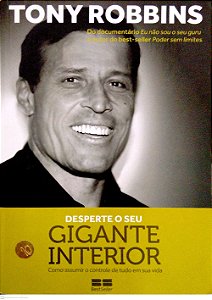 Livro Desperte o seu Gigante Interior: Como Assumir o Controle de Tudo em sua Vida Autor Robbins, Tony (2021) [usado]