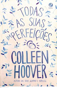Livro Todas as suas Imperfeições Autor Hoover, Colleen (2023) [usado]