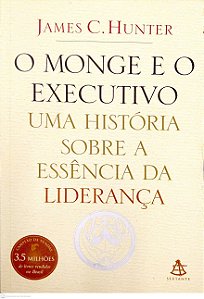 Livro o Monge e o Executivo Autor Hunter, James C. (2004) [usado]