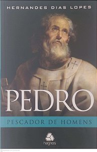 Livro Pedro Pescador de Homens Autor Lopes, Hernandes Dias (2015) [usado]