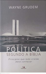 Livro Politica Segundo a Biblia Autor Grudem, Wayne (2014) [usado]