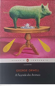 Livro a Fazenda dos Animais (edicao Nova do Livro a Revolucao dos Bichos) Autor Orwell, George (2020) [usado]