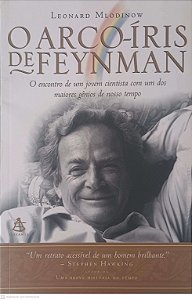 Livro o Arco-iris de Feynman Autor Mlodinow, Leonard (2005) [usado]