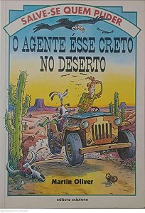 Livro o Agente Ésse Creto no Deserto Autor Oliver, Martin (1998) [usado]