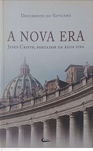 Livro a Nova Era: Jesus Cristo, Portador da Água Viva Autor Desconhecido (2007) [usado]