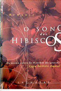 Livro o Sono dos Hibiscos Autor Amaral, Lygia Barbiére (2005) [usado]