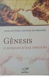 Livro Genesis o Romance das Origens Autor Miranda, Dom Antonio Affonso de [usado]
