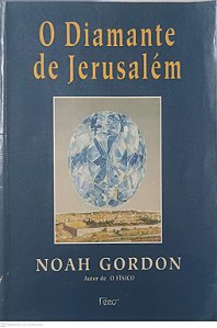 Livro o Diamante de Jerusalém Autor Gordon, Noah (1997) [usado]