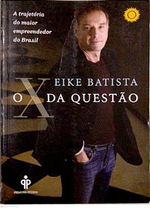 Livro o X da Questão Autor Batista, Eike (2011) [usado]