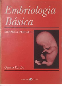 Livro Embriologia Básica Autor Moore, Keith L. e Persaud, T. V. N. (1995) [usado]