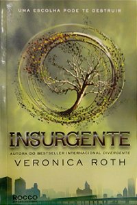 Livro Insurgente [divergente; 2] Autor Roth, Veronica (2013) [usado]