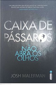 Livro Caixa de Passaros: Não Abra os Olhos Autor Malerman, Josh (2015) [usado]
