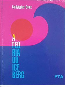 Livro a Teoria do Iceberg Autor Bouix, Christopher (2019) [usado]