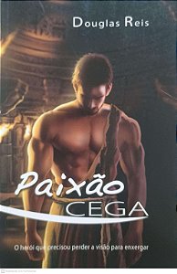 Livro Paixão Cega Autor Reis, Douglas (2010) [usado]
