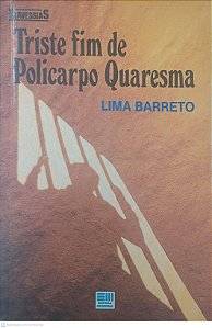 Livro Triste Fim de Policarpo Quaresma Autor Barreto, Lima (1984) [usado]