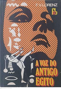 Livro a Voz do Antigo Egito Autor Lorenz, F.v. (1975) [usado]
